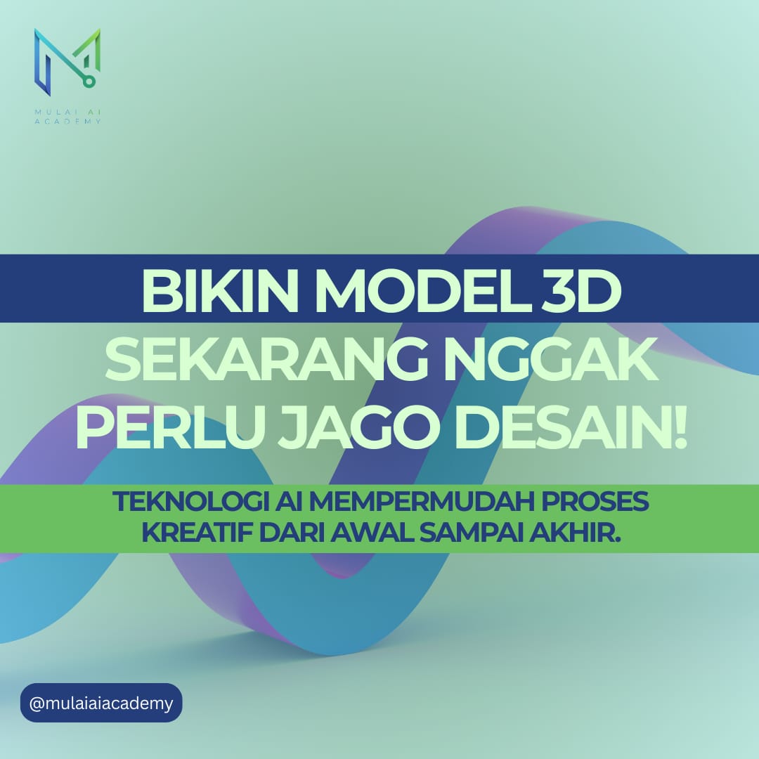 🚀 Bikin model 3D kini lebih mudah dengan bantuan AI!